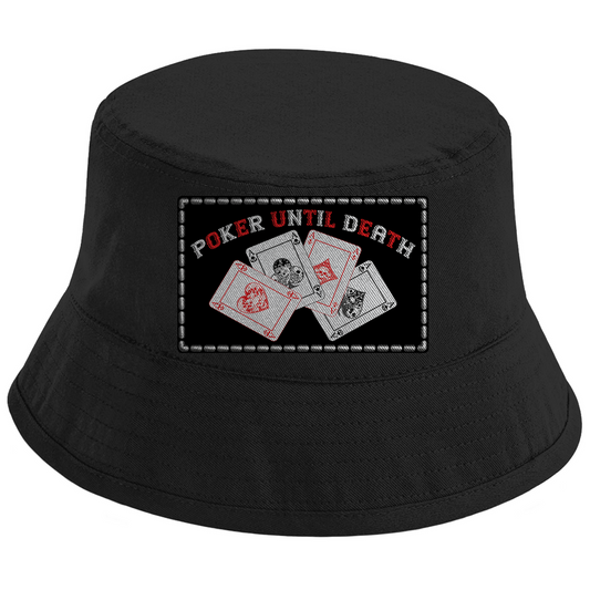 BUCKET HAT - Poker until Death - Original