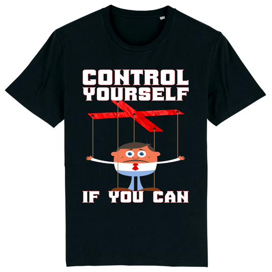 T-SHIRT - Control Yourself - Original