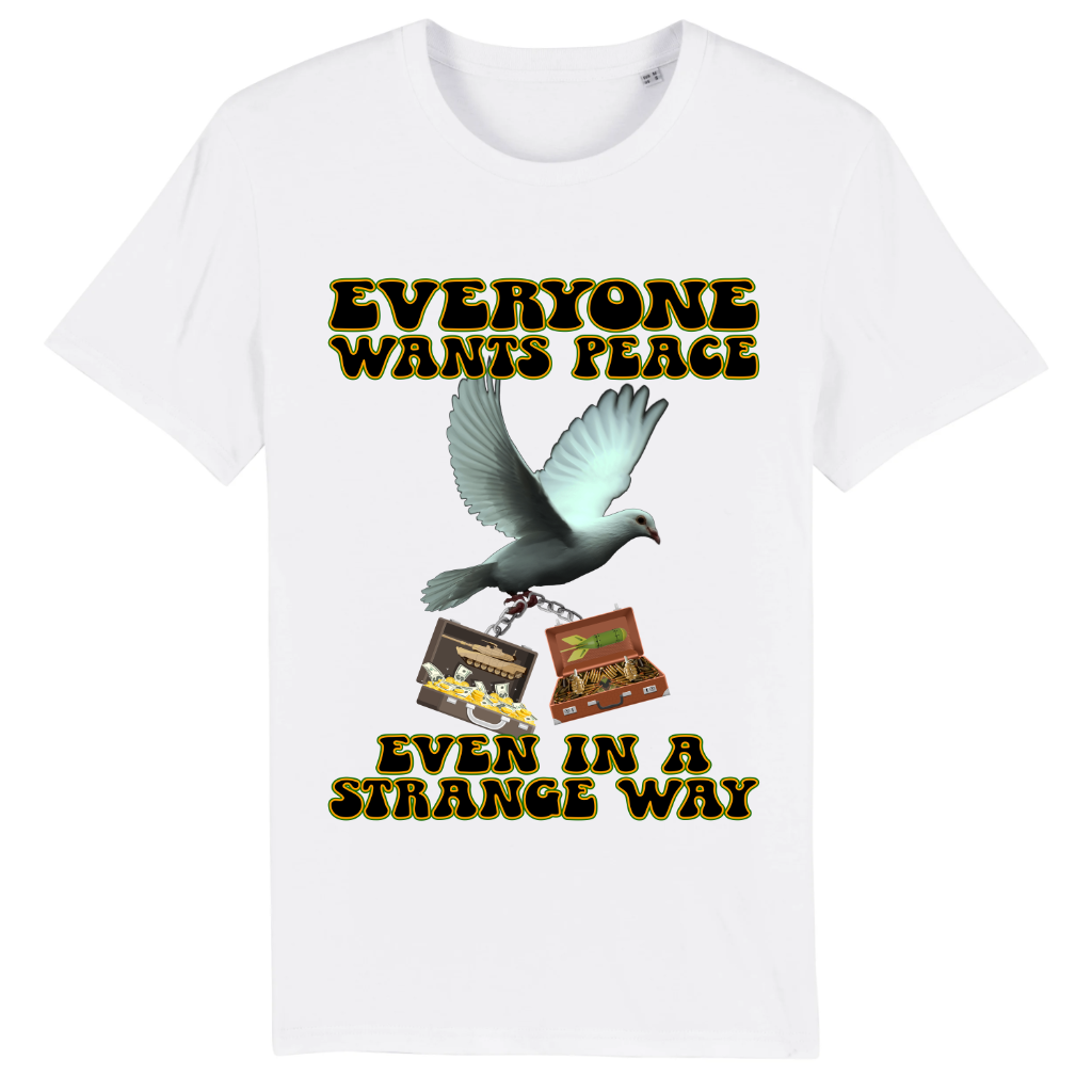 T-SHIRT - Everyone wants Peace - Special